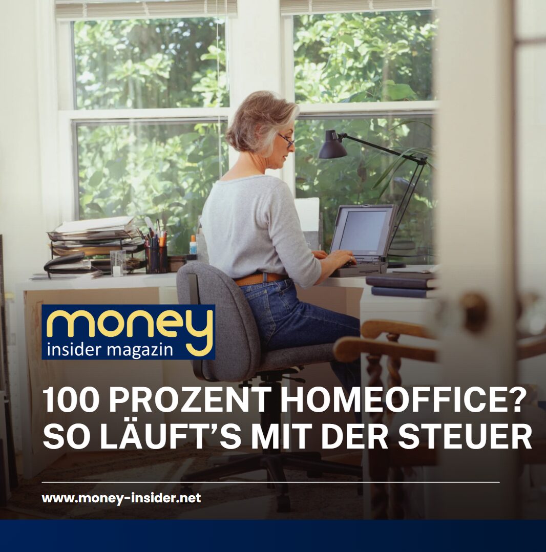 100 Prozent Homeoffice So läuft’s mit der Steuer