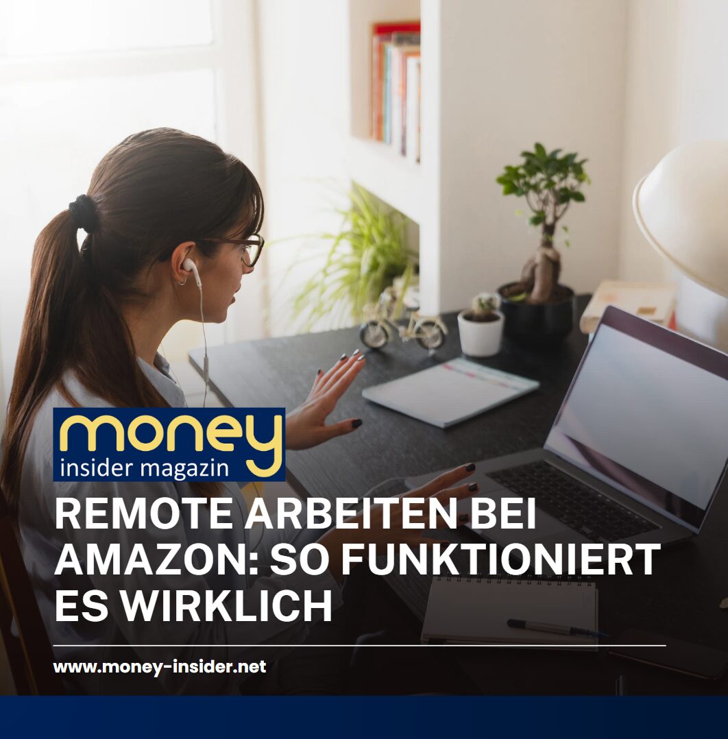 Remote Arbeiten bei Amazon So funktioniert es wirklich
