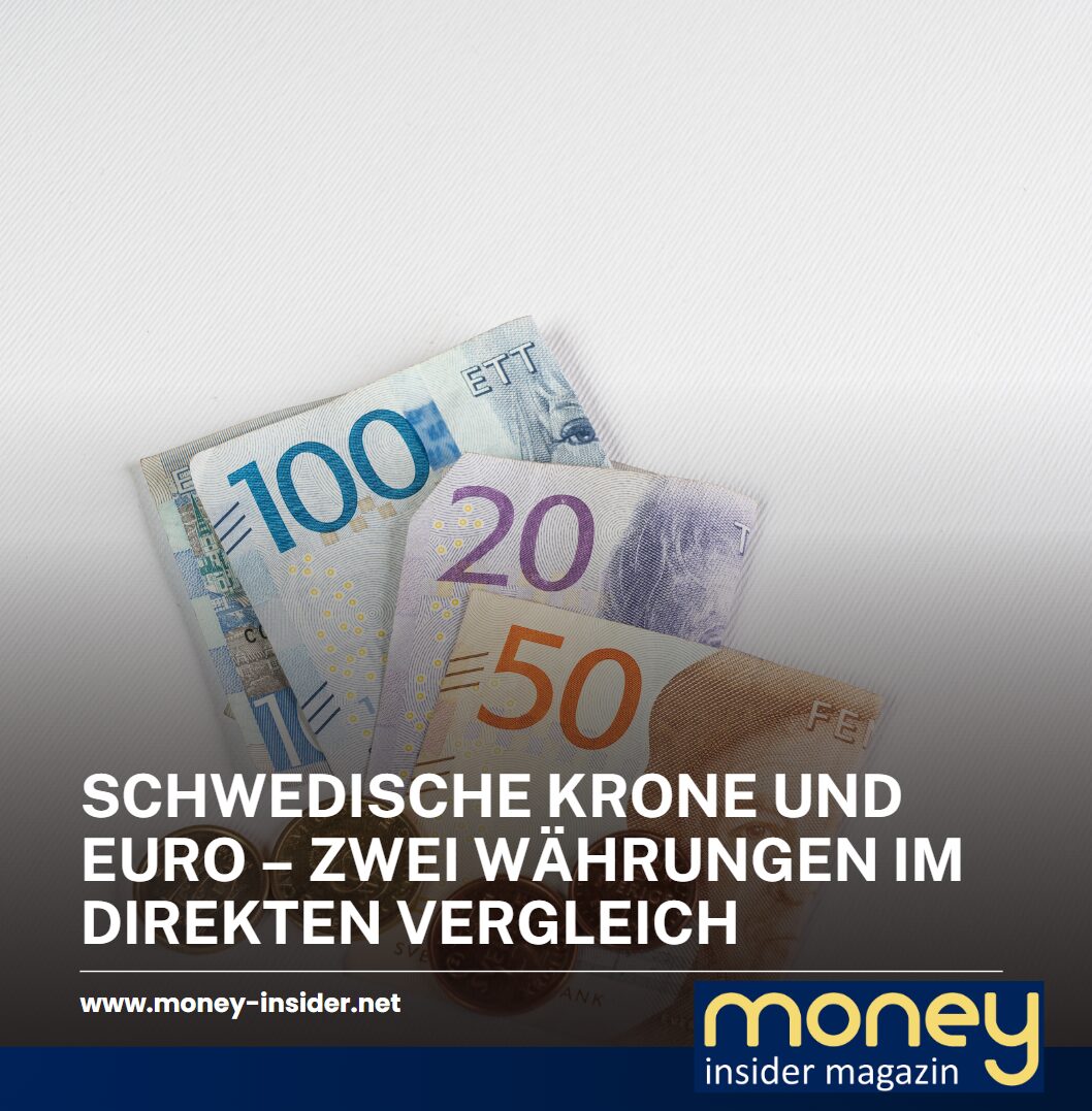 Schwedische Krone und Euro – zwei Währungen im direkten Vergleich